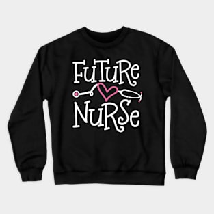 Future Nurse Crewneck Sweatshirt